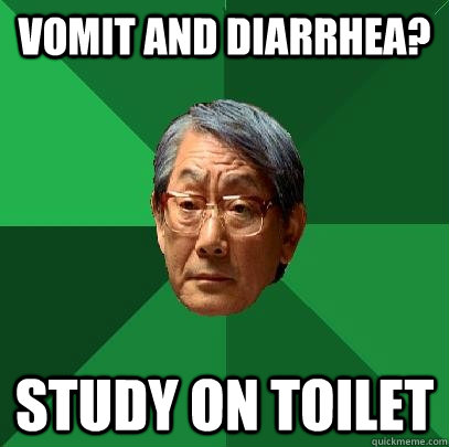 Vomit and Diarrhea? study on toilet  High Expectations Asian Father