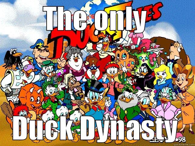 Duck TALES - THE ONLY DUCK DYNASTY Misc