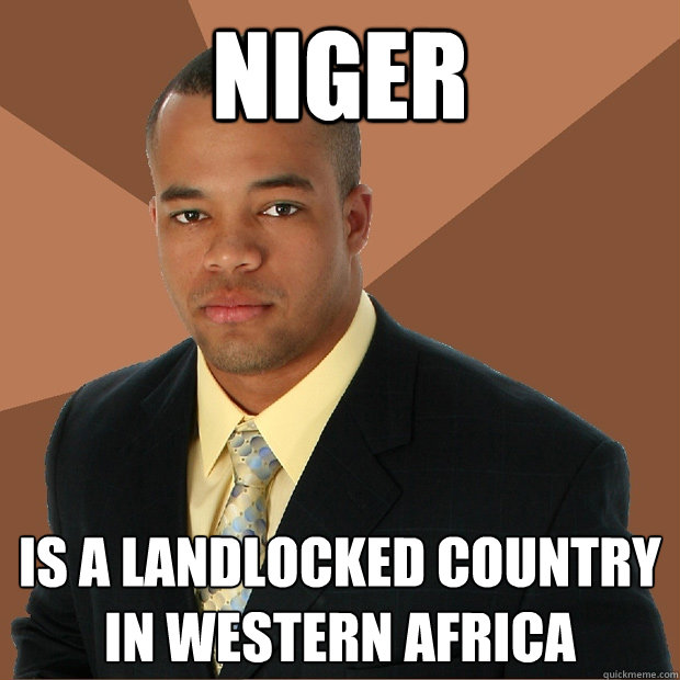 niger is a landlocked country in Western Africa  Successful Black Man