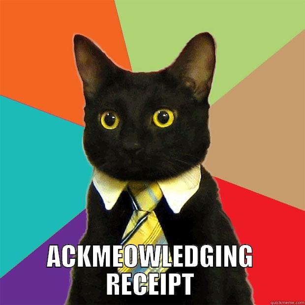  ACKMEOWLEDGING RECEIPT Business Cat