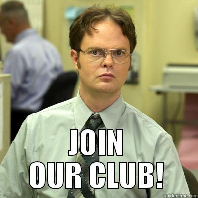 JOIN OUR CLUB! -  JOIN OUR CLUB! Misc