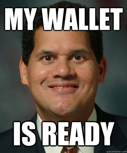 my wallet is ready - my wallet is ready  Reggie is ready