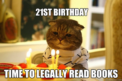 21st birthday time to legally read books  