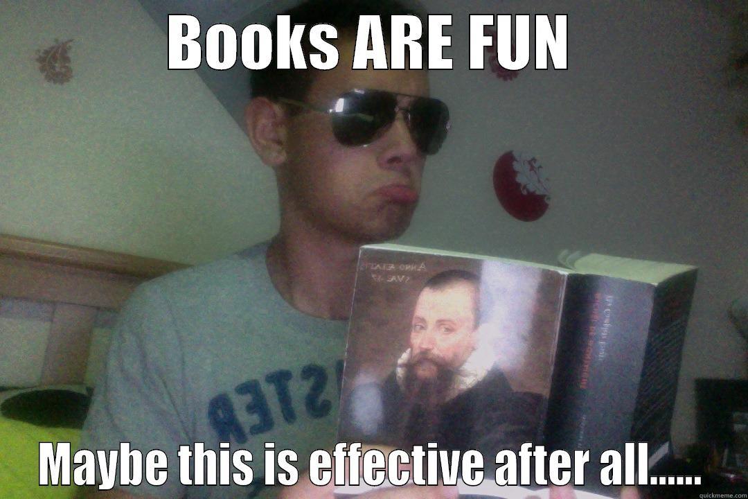 BOOKS ARE FUN MAYBE THIS IS EFFECTIVE AFTER ALL...... Misc
