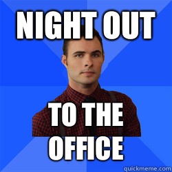 Night out To the office  Socially Awkward Darcy