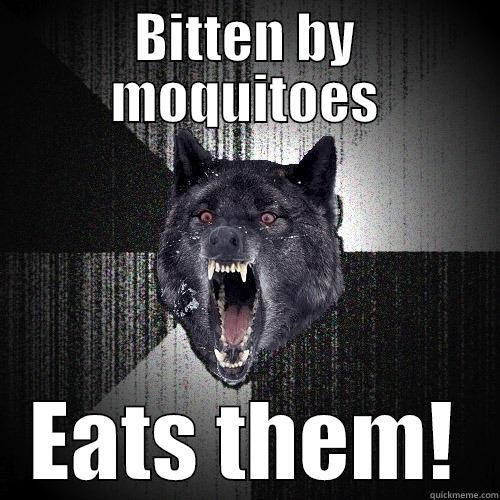 BITTEN BY MOQUITOES EATS THEM! Insanity Wolf