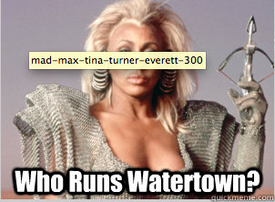  Who Runs Watertown?  