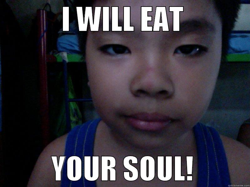 I WILL EAT YOUR SOUL! Misc