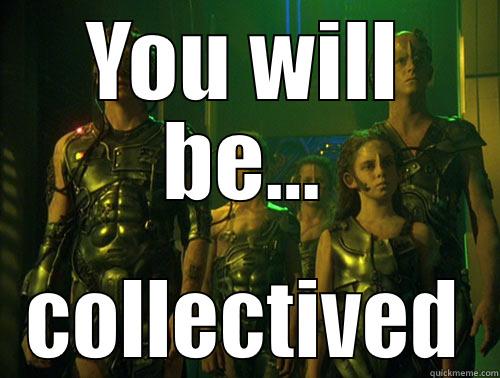 Borg Children - YOU WILL BE... COLLECTIVED Misc