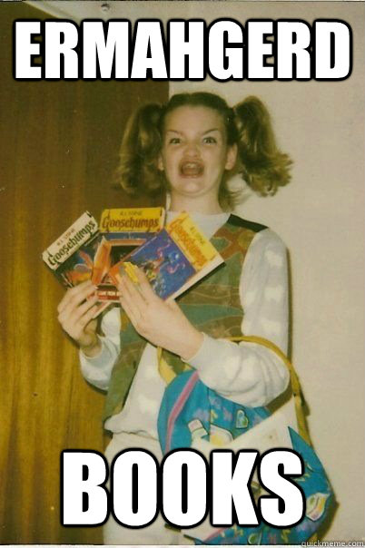 ERMAHGERD books - ERMAHGERD books  ERMAHGERD CERDPREH