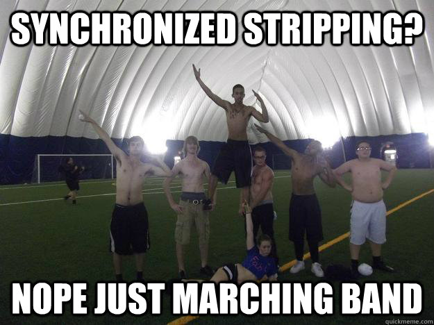 Synchronized stripping?  Nope just marching band  - Synchronized stripping?  Nope just marching band   Marching band publicity issues