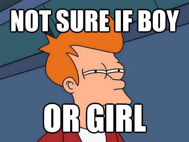NOT SURE IF BOY OR GIRL - NOT SURE IF BOY OR GIRL  Futurama Fry