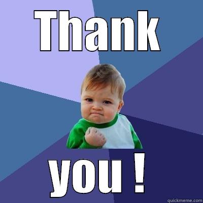 THANK YOU ! Success Kid