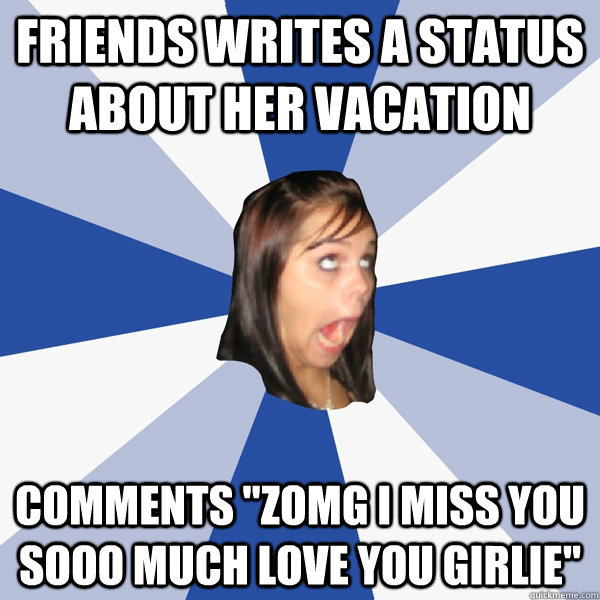 Friends writes a status about her vacation comments 