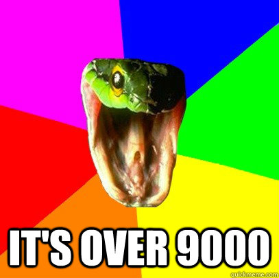 It's over 9000  Spoiler Snake