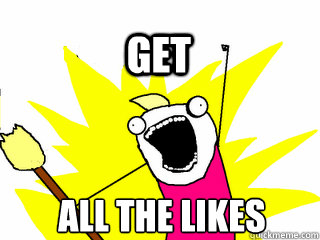 all the likes get  All The Thigns
