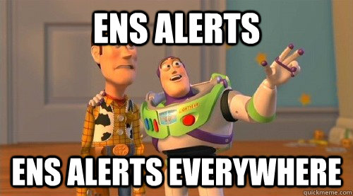 ens alerts  ens alerts everywhere  Buzz Kill