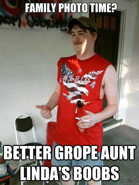 Family Photo time? Better grope aunt linda's boobs - Family Photo time? Better grope aunt linda's boobs  Redneck Randal