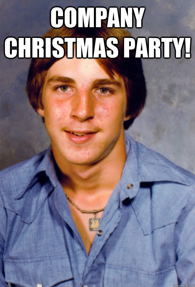 COMPANY CHRISTMAS PARTY!  - COMPANY CHRISTMAS PARTY!   Old Economy Steven
