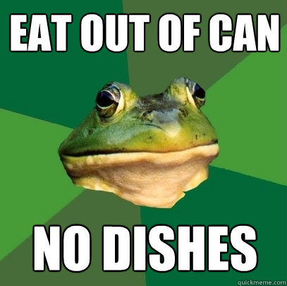 Eat out of can no dishes  Foul Bachelor Frog