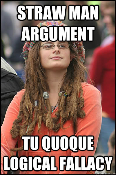 Straw man argument tu quoque logical fallacy  College Liberal