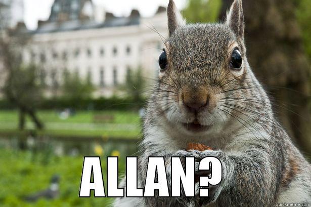  ALLAN? Misc