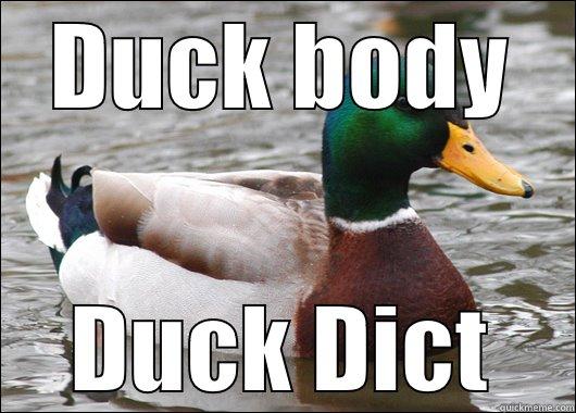 DUCK BODY DUCK DICT Actual Advice Mallard