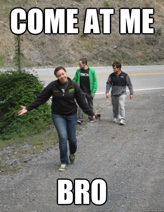 come at me bro  Feisty Fergie