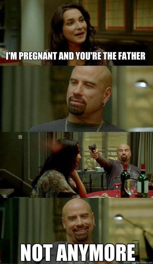 I'm pregnant and you're the father not anymore  Skinhead John