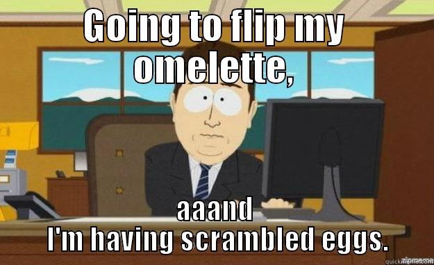 Making An Omelette Quickmeme