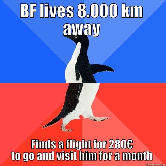 Leaving in 11 days - pure happiness - BF LIVES 8.000 KM AWAY FINDS A FLIGHT FOR 280€ TO GO AND VISIT HIM FOR A MONTH Socially Awkward Awesome Penguin