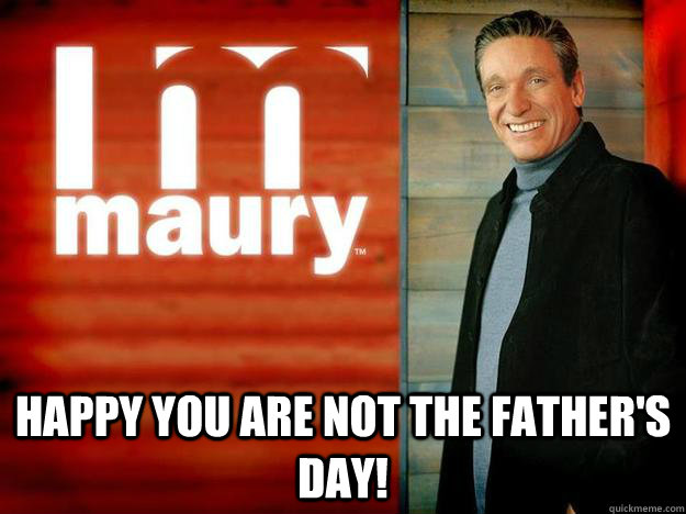 HAPPY YOU ARE NOT THE FATHER'S DAY! - HAPPY YOU ARE NOT THE FATHER'S DAY!  Misc