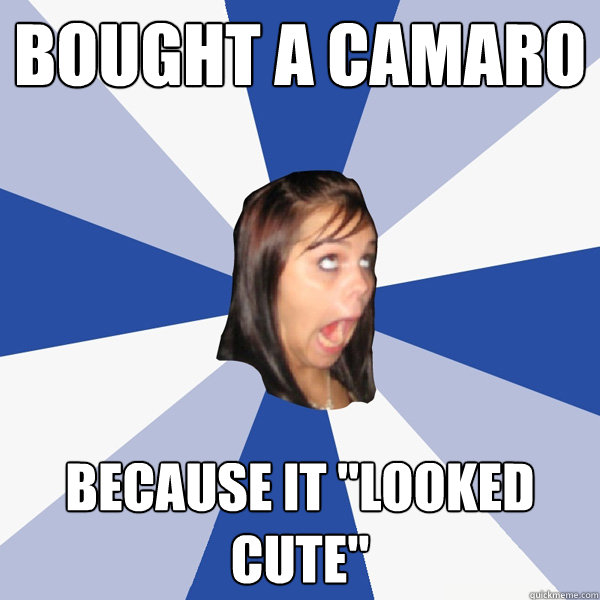 bought a camaro because it 