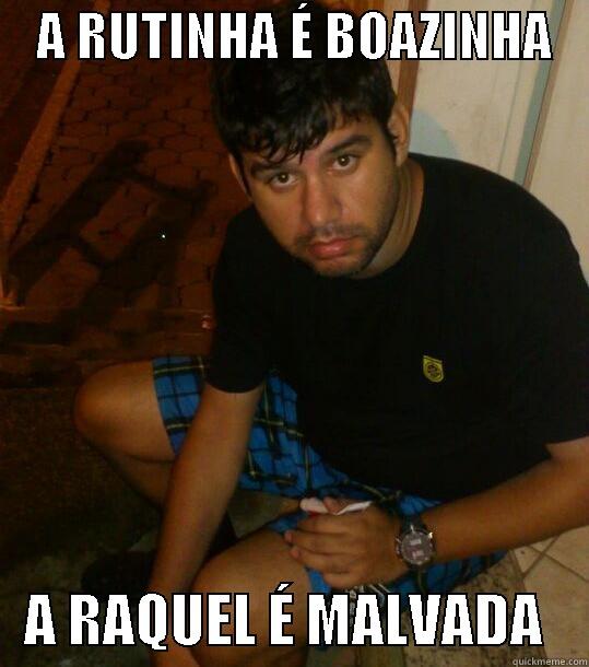 JUQUINHA TONHO DA LUA -    A RUTINHA É BOAZINHA       A RAQUEL É MALVADA    Misc