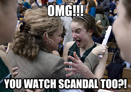 OMG!!! You watch Scandal too?!  Scandal