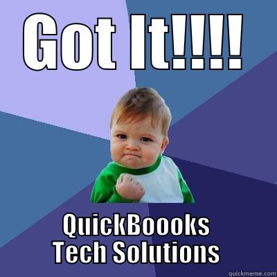 GOT IT!!!! QUICKBOOOKS TECH SOLUTIONS Success Kid