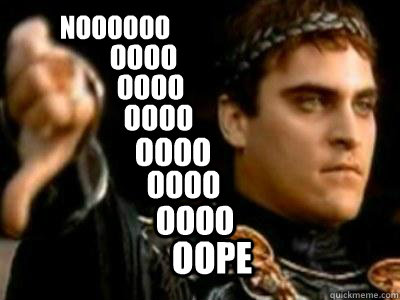 ooooo OOPE noooooo oooo oooo oooo oooo oooo oooo  Downvoting Roman