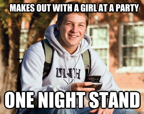 Makes out with a girl at a party One night stand  College Freshman