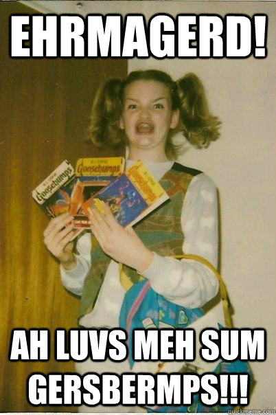 EHRMAGERD! AH LUVS MEH SUM GERSBERMPS!!!  BERKS