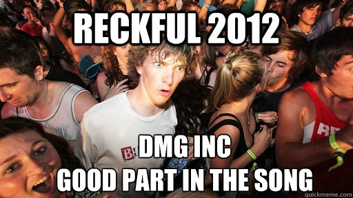 Reckful 2012 dmg inc
good part in the song  Sudden Clarity Clarence