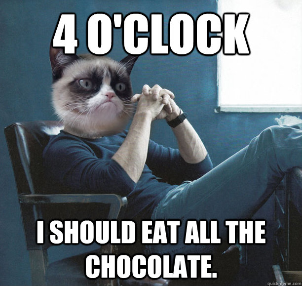 4 O'Clock I should eat all the chocolate. - 4 O'Clock I should eat all the chocolate.  Misc