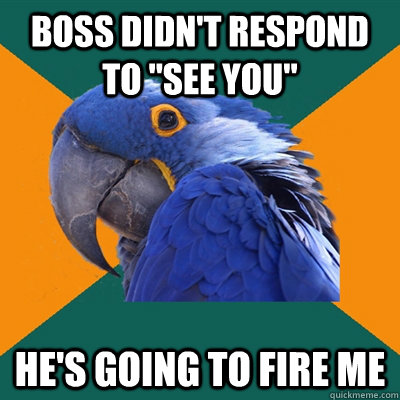 Boss didn't respond to 