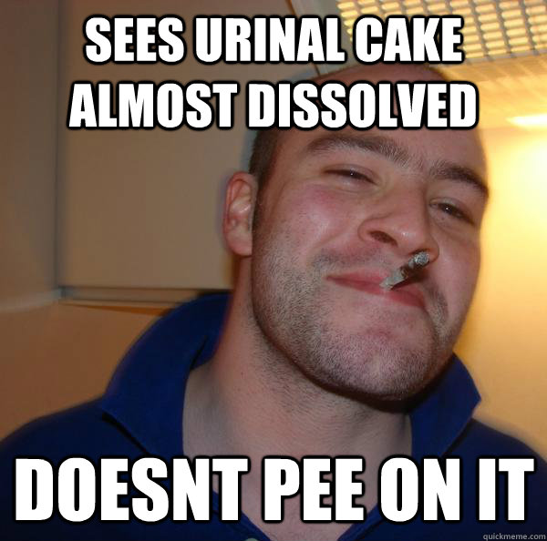 Sees Urinal Cake almost dissolved doesnt pee on it - Sees Urinal Cake almost dissolved doesnt pee on it  Misc