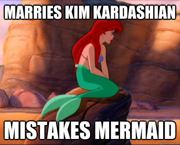Marries Kim Kardashian Mistakes mermaid  