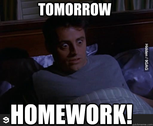 is there any homework for tomorrow is there any homework for tomorrow