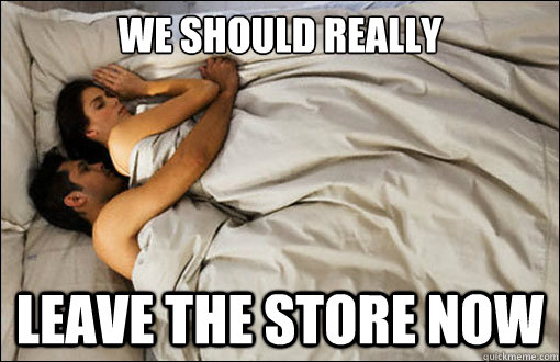 we should really  leave the store now - we should really  leave the store now  spooning couple