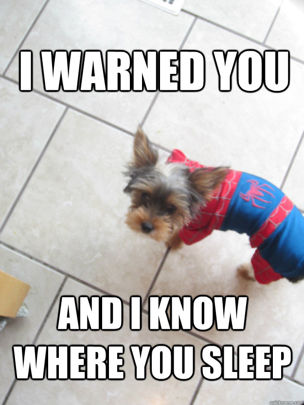 i warned you and i know where you sleep - i warned you and i know where you sleep  Vengeful Lucy