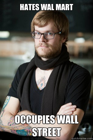HATES WAL MART OCCUPIES WALL STREET  Hipster Barista