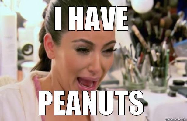 I HAVE PEANUTS Misc