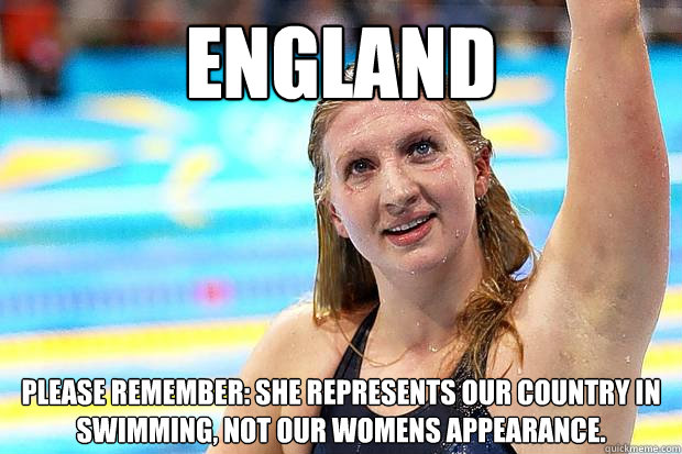 ENGLAND PLEASE REMEMBER: SHE REPRESENTS OUR COUNTRY IN SWIMMING, NOT OUR WOMENS APPEARANCE.   ENGLAND